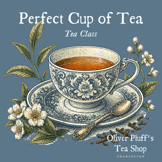 Advertisement for 'Perfect Cup of Tea' tea class at Oliver Pluff's Tea Shop with a detailed teacup illustration.